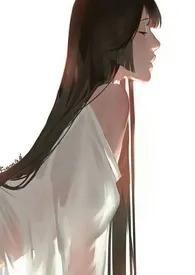 《她的白月光(校园h)》1970版小说全集 做梦完本作品